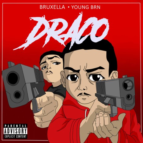 Draco ft. Bruxella | Boomplay Music