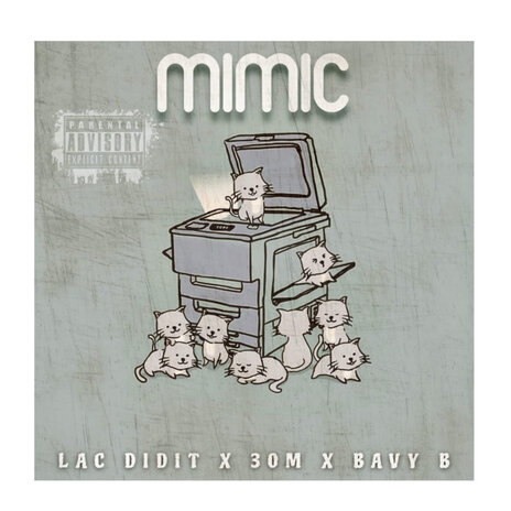 Mimic ft. Lac Didit & Bavy B | Boomplay Music