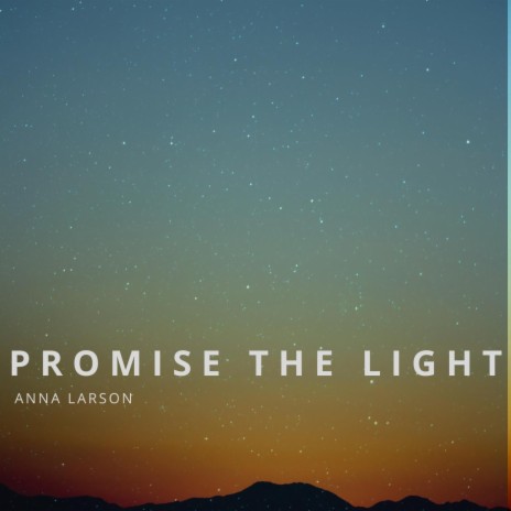 Promise the Light | Boomplay Music