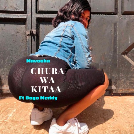 Chura Wa Kitaa ft. Dogo Meddy | Boomplay Music