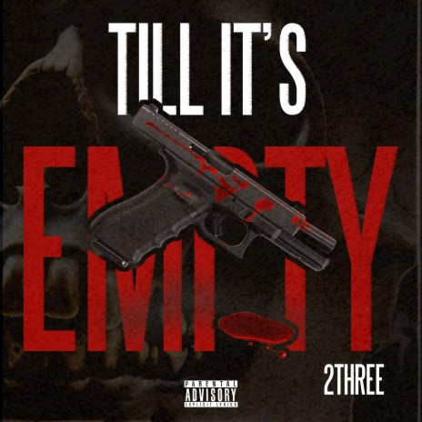 Till Its Empty | Boomplay Music