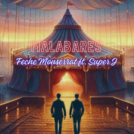 Malabares ft. Super J | Boomplay Music