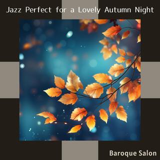 Jazz Perfect for a Lovely Autumn Night