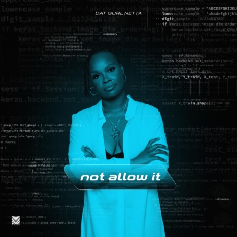 Not Allow It | Boomplay Music