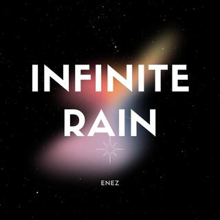 INFINITE RAIN