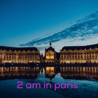 2 am in paris