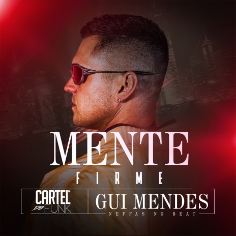 Mente Firme ft. Cartel do Funk & Neffas no Beat