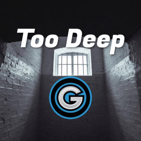 Too Deep | Boomplay Music