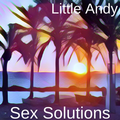 Sex Solutions (Instrumental Version)