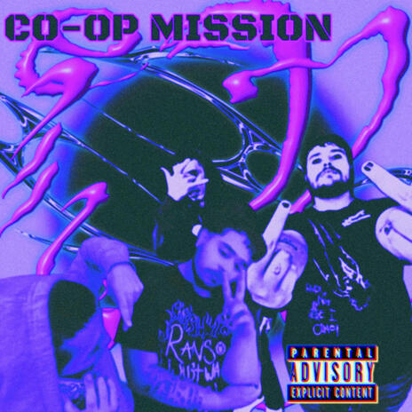 Co-Op Mission ft. Thraxxboy & AyoBudd | Boomplay Music