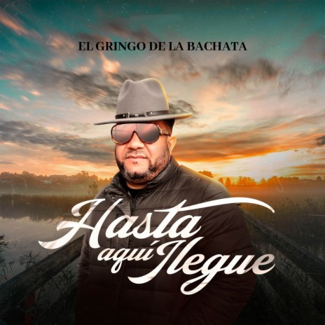 Hasta Aqui Llegue | Boomplay Music