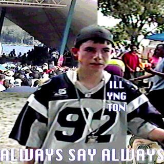 Always Say Always (Maxi Single)