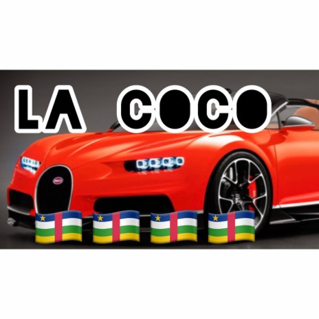 La CoCo | Boomplay Music