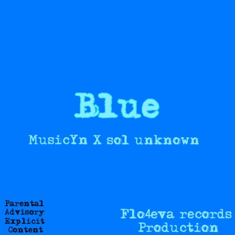 Blue ft. SoL Un Known | Boomplay Music