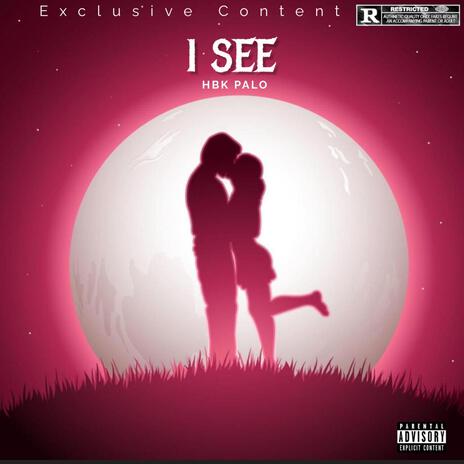 I See | Boomplay Music