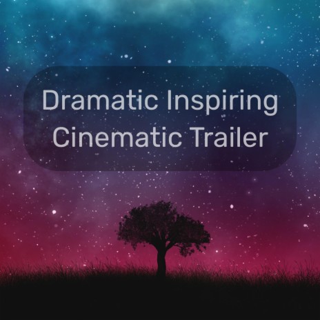 Cinematic Background Inspirational | Boomplay Music