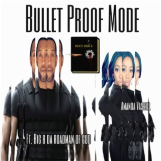 Bullet Proof Mode