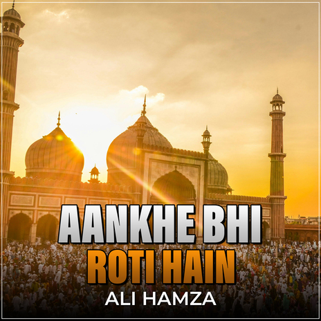 Aankhe Bhi Roti Hain | Boomplay Music