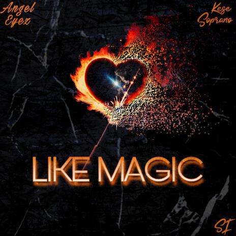 Like Magic ft. Angel Eyez | Boomplay Music