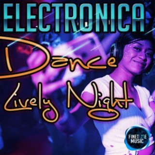 Electronica Dance Lively Night