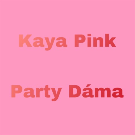 Party Dáma | Boomplay Music