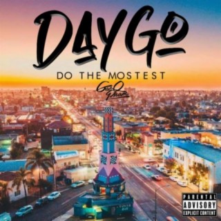 Daygo Do The Mostest