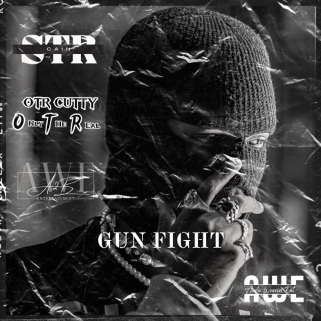 Gun Fight ft. Str Cain & Otr Cutty | Boomplay Music