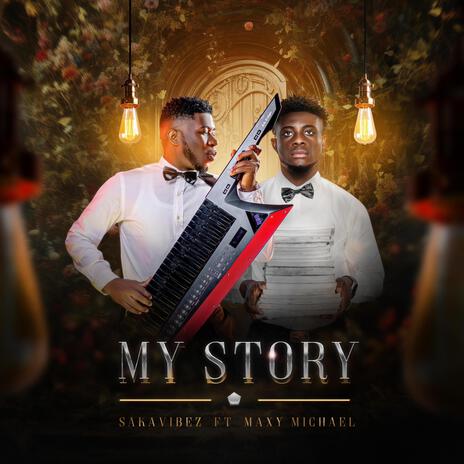 MY STORY ft. Maxy Michael | Boomplay Music