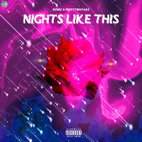 Nights like This (Radio Edit) ft. Prettyboiyake | Boomplay Music