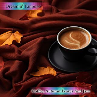 Coffee, Autumn Leaves and Jazz