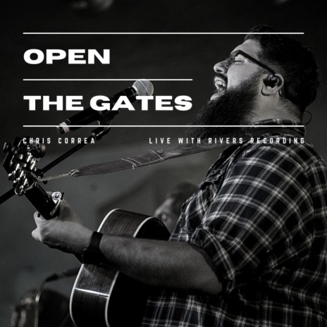 Open the Gates (Live) | Boomplay Music