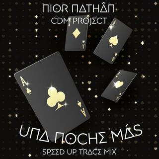 Una Noche Más (Speed Up Trace Mix)