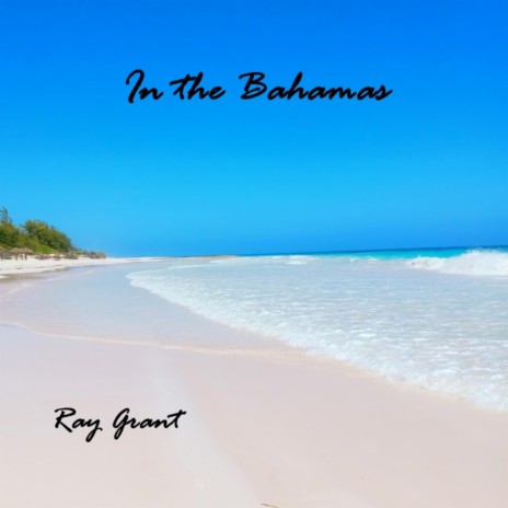 In the Bahamas | Boomplay Music