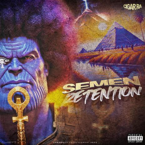 Semen Retention ft. Gawbody | Boomplay Music