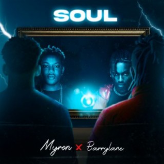 Soul ft. Barrylane lyrics | Boomplay Music