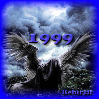 1999 Rebirth