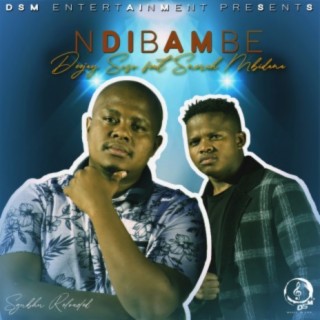 Ndibambe (feat. Snerah Mbidana) (Isgubhu)
