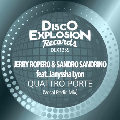 Quattro Porte (Vocal Radio Mix) ft. Sandro Sandrino & Janissha Lyon | Boomplay Music