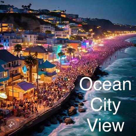 Ocean City View | Boomplay Music