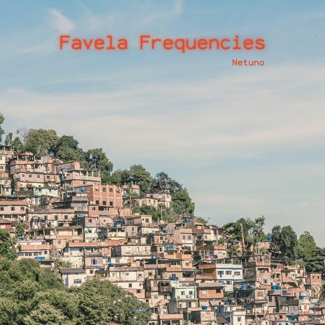 Favela Frequencies | Boomplay Music