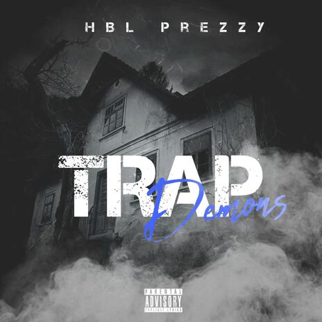 Trap Demons ft. HBL Prezzy | Boomplay Music