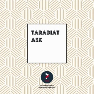 Tarabiat ASX