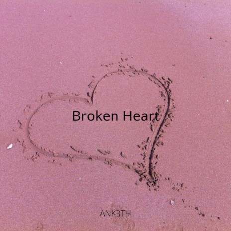 Broken Heart | Boomplay Music