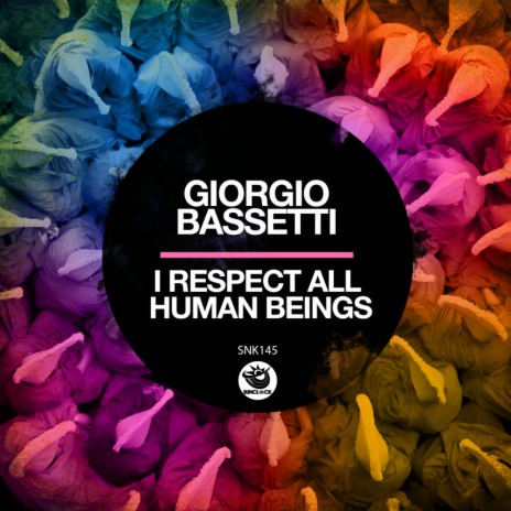 I Respect All Human Beings (Original Mix) | Boomplay Music