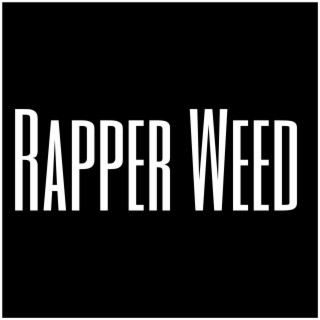 Rapper Weed