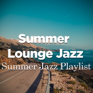 Summer Jazz Playlist