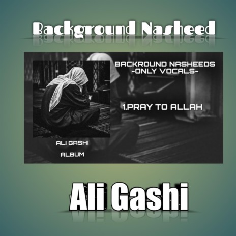 Ali Gashi(Backround Nasheed) Track1 | Boomplay Music