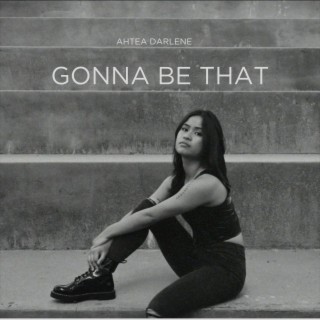 Gonna Be That (Sped Up Version) lyrics | Boomplay Music