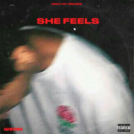 She Feels | Boomplay Music