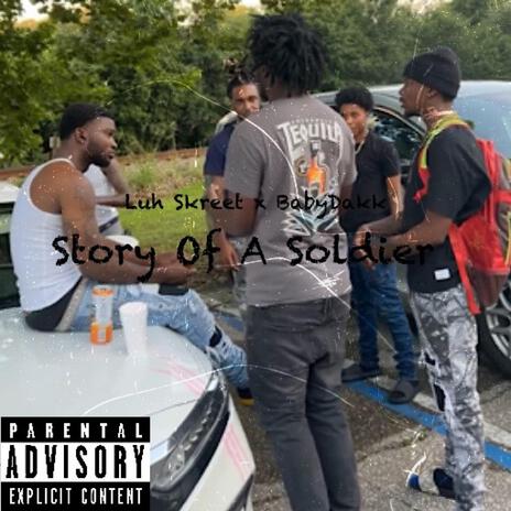 Story Of A Soldier ft. Baby Dakk | Boomplay Music